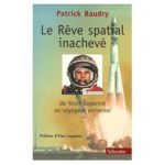 Le rêve spatial inachevé
