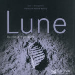 2009, Lune : du rêve à la conquête